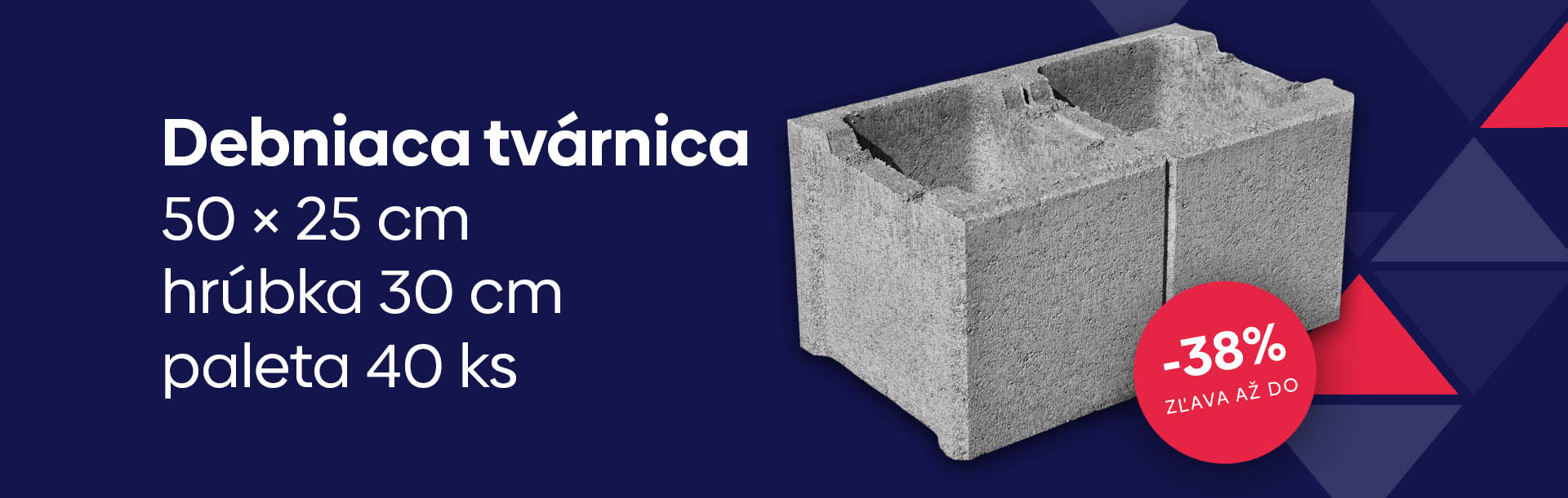 Debniaca tvárnica 50 x 25 x hrúbka 30 cm (40 ks/pal)